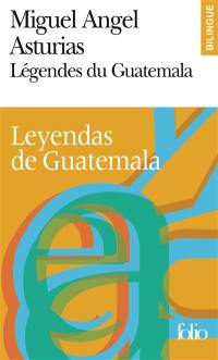 Légendes du Guatemala. Leyendas de Guatemala