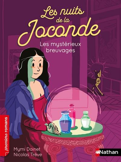 Les nuits de la Joconde. Les mystérieux breuvages Les nuits de la Joconde. Les mystérieux breuvages