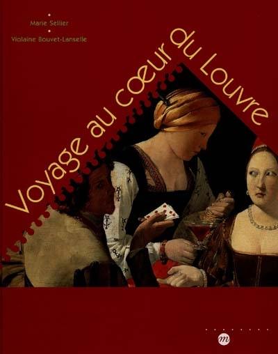 Voyage au coeur du Louvre Voyage au coeur du Louvre