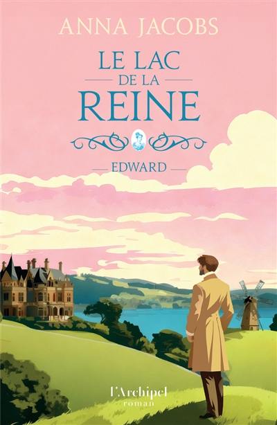 Le lac de la reine. Vol. 2. Edward