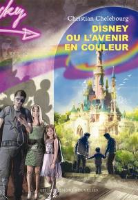Disney ou L'avenir en couleur