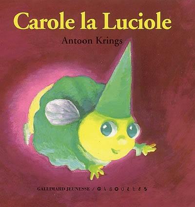 Les livres-tirettes Drôles de petites bêtes. Vol. 11. Carole la luciole