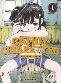 Candy & cigarettes. Vol. 1