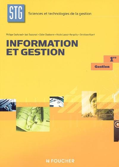 Information et gestion, 1re gestion sciences et technologies de la gestion Information et gestion, 1re gestion sciences et technologies de la gestion