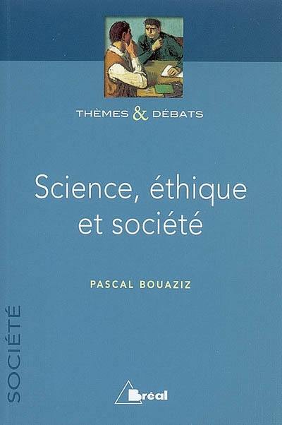 Science, éthique et société