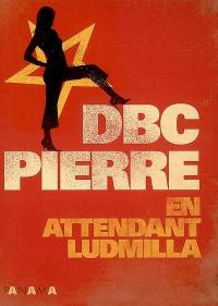 En attendant Ludmilla