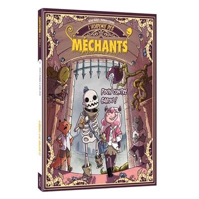 L'école des méchants. Vol. 2. Poux contre Garou !