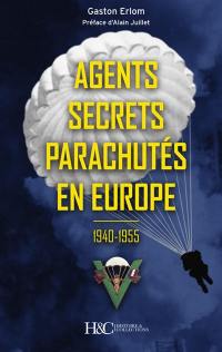 Agents secrets parachutés en Europe : 1940-1955