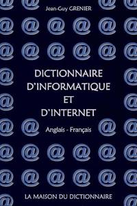 Dictionnaire d'informatique et d'Internet : anglais-français