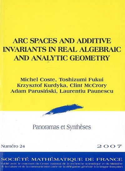 Arc spaces and additive invariants in real algebraic and analytic geometry
