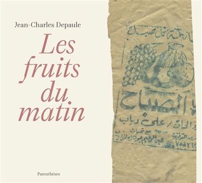 Les fruits du matin Les fruits du matin