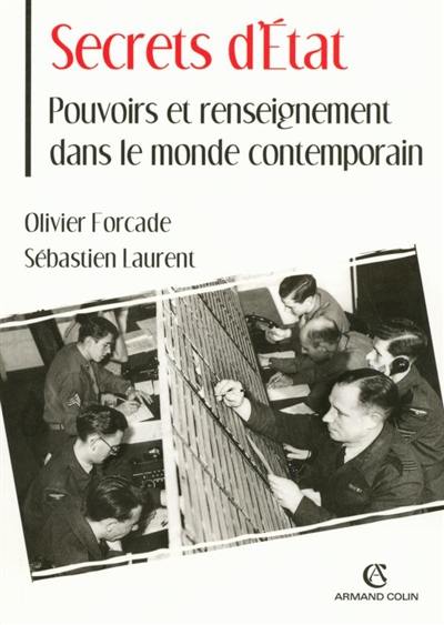 Secrets d'Etat : pouvoirs et renseignement dans le monde contemporain Secrets d'Etat : pouvoirs et renseignement dans le monde contemporain