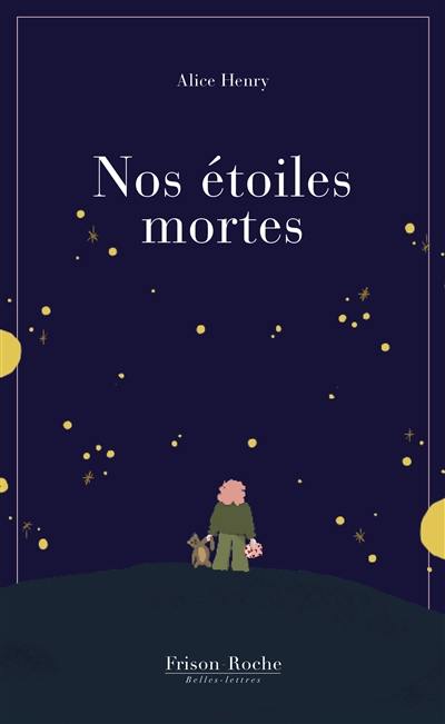 Nos étoiles mortes Nos étoiles mortes