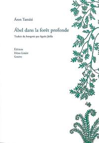 Abel dans la forêt profonde
