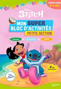 Stitch : mon super bloc d'activités, petite section, 3-4 ans : lecture, graphisme, maths