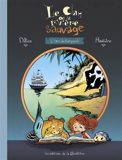 Le clan de la rivière sauvage. Vol. 1. L'oeil du serpent Le clan de la rivière sauvage. Vol. 1. L'oeil du serpent