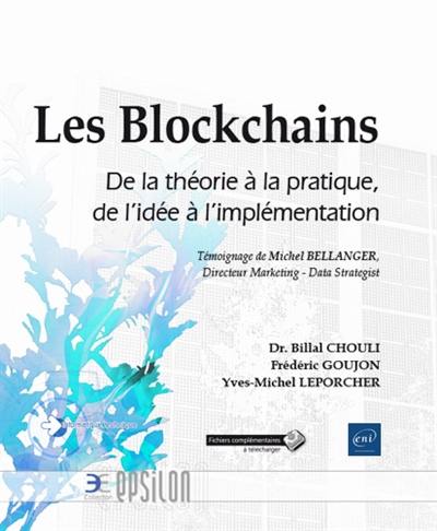 Les blockchains : de la théorie à la pratique, de l'idée à l'implémentation