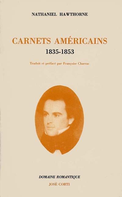 Carnets américains : 1835-1853 Carnets américains : 1835-1853