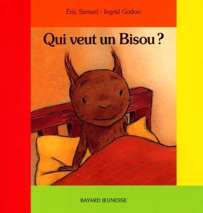 Qui veut un bisou ? Qui veut un bisou ?