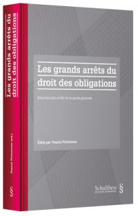 Les grands arrêts du droit des obligations : résumés des arrêts de la partie générale