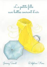 La petite fille aux bottes courant d'air