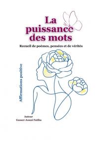 La puissance des mots La puissance des mots