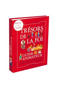 Trésors de la foi : guide animateur