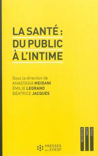La santé : du public à l'intime