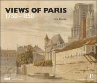 Views of Paris : 1750-1850