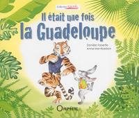 Il était une fois la Guadeloupe