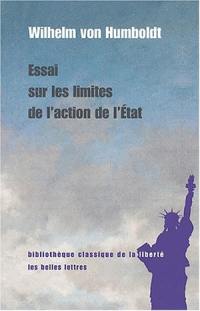 Essai sur les limites de l'action de l'Etat Essai sur les limites de l'action de l'Etat