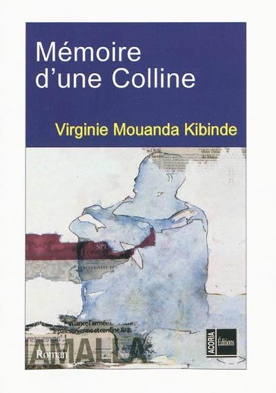 Mémoire d'une colline Mémoire d'une colline