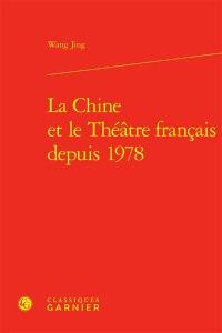 La Chine et le théâtre français depuis 1978