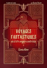 Voyages fantastiques en d'étranges contrées
