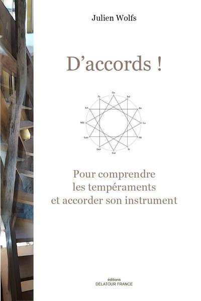 D'accords ! : pour comprendre les tempéraments et accorder son instrument D'accords ! : pour comprendre les tempéraments et accorder son instrument