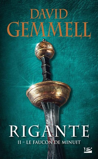 Rigante. Vol. 2. Le faucon de minuit