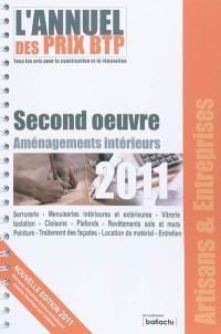 L'annuel des prix BTP : tous les prix pour la construction et la rénovation : second oeuvre, aménagements intérieurs