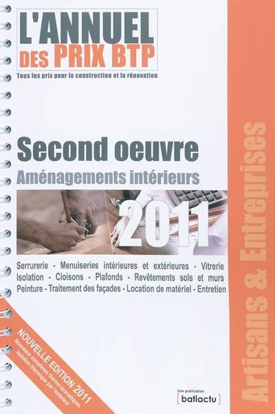 L'annuel des prix BTP : tous les prix pour la construction et la rénovation : second oeuvre, aménagements intérieurs