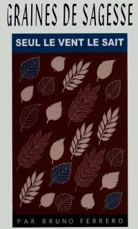 Seul le vent le sait