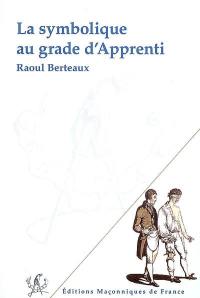 La symbolique au grade d'apprenti