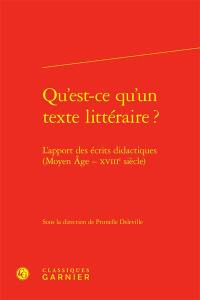 Qu'est-ce qu'un texte littéraire ? : l'apport des écrits didactiques (Moyen Age-XVIIIe siècle)