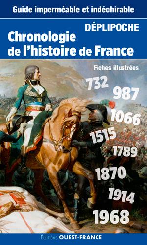 Chronologie de l'histoire de France Chronologie de l'histoire de France