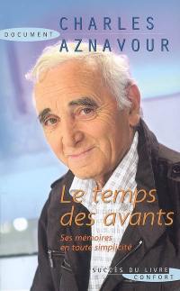 Le temps des avants : ses mémoires en toute simplicité