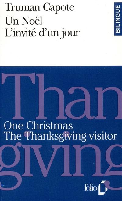 Un Noël. One Christmas. L'invité d'un jour. The Thanksgiving visitor