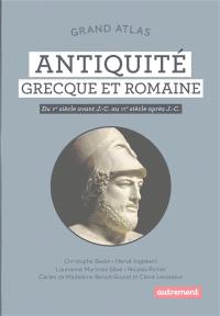 Antiquité grecque et romaine : du Ve siècle av. J.-C.au VIe siècle après J.-C.