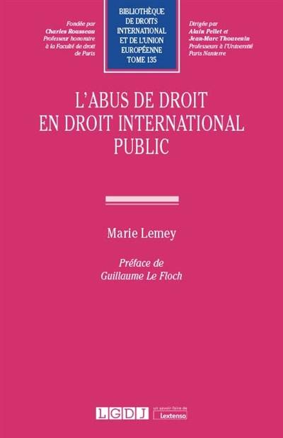 L'abus de droit en droit international public L'abus de droit en droit international public