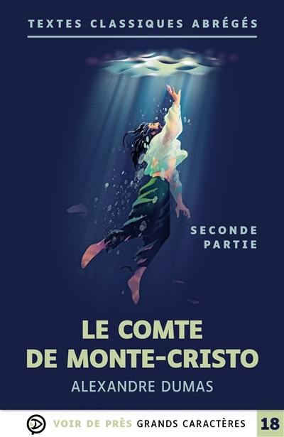 Le comte de Monte-Cristo : seconde partie