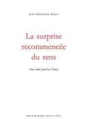 La surprise recommencée du sens : pour saluer Jean-Luc Nancy