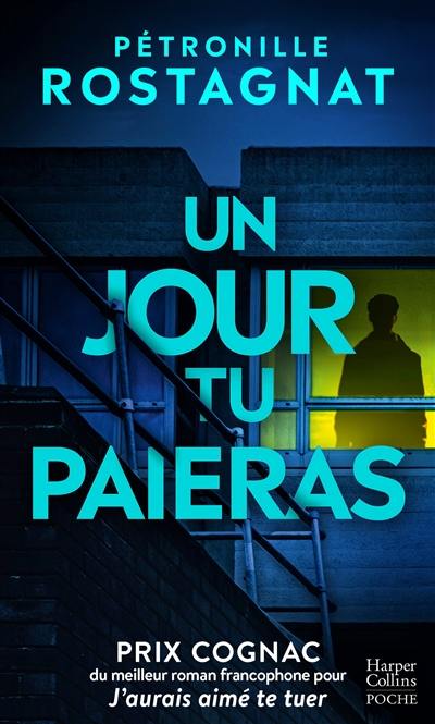 Un jour, tu paieras... : thriller