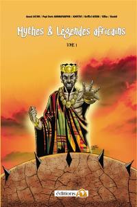 Mythes & légendes africains. Vol. 1